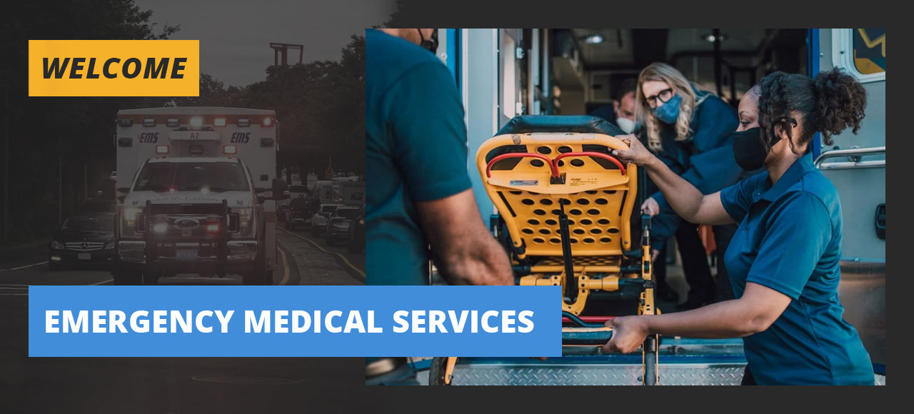Welcome to Emergency Medical Services