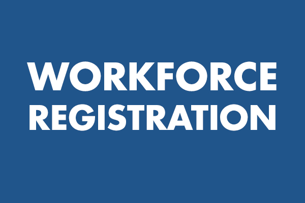 Workforce Registration